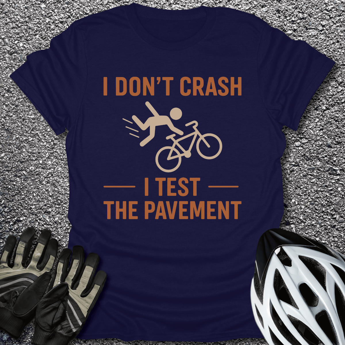 I Test the Pavement T-Shirt in Navy / S from CycleTees