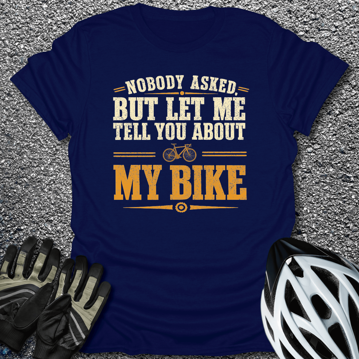 Let Me Tell You T-Shirt in Navy / S from CycleTees