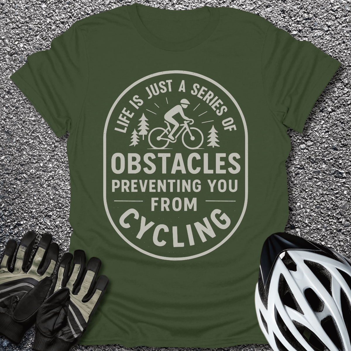 Life Is Just T-Shirt in Military Green / S from CycleTees