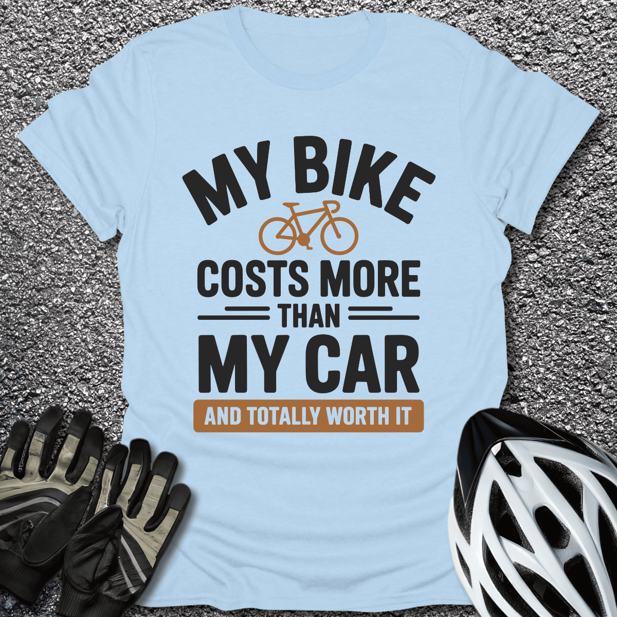 My Bike Costs More T-Shirt in Light Blue / S from CycleTees