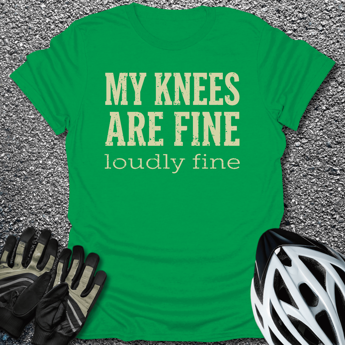 My Knees Are Fine T-Shirt in Irish Green / S from CycleTees