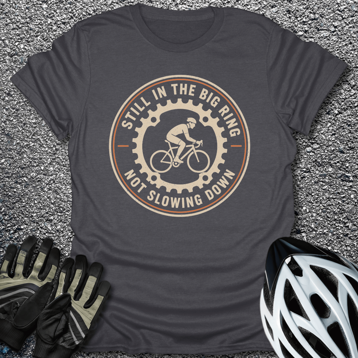 Still in the Big Ring T-Shirt in Dark Heather / S from CycleTees