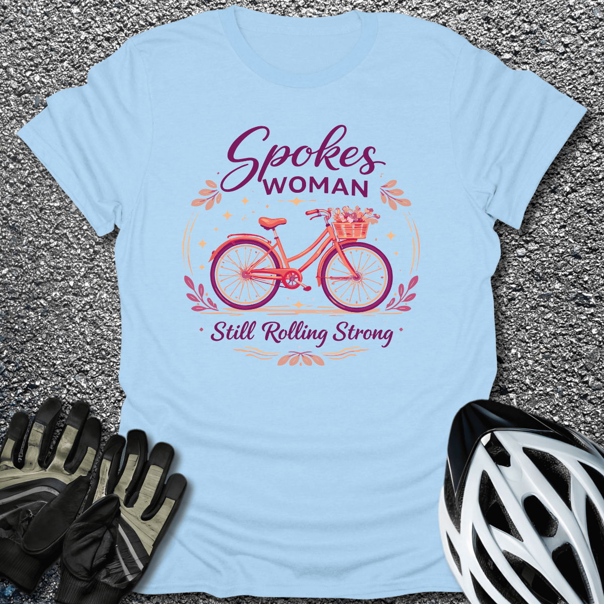 Still Rolling Strong T-Shirt in Light Blue / S from CycleTees