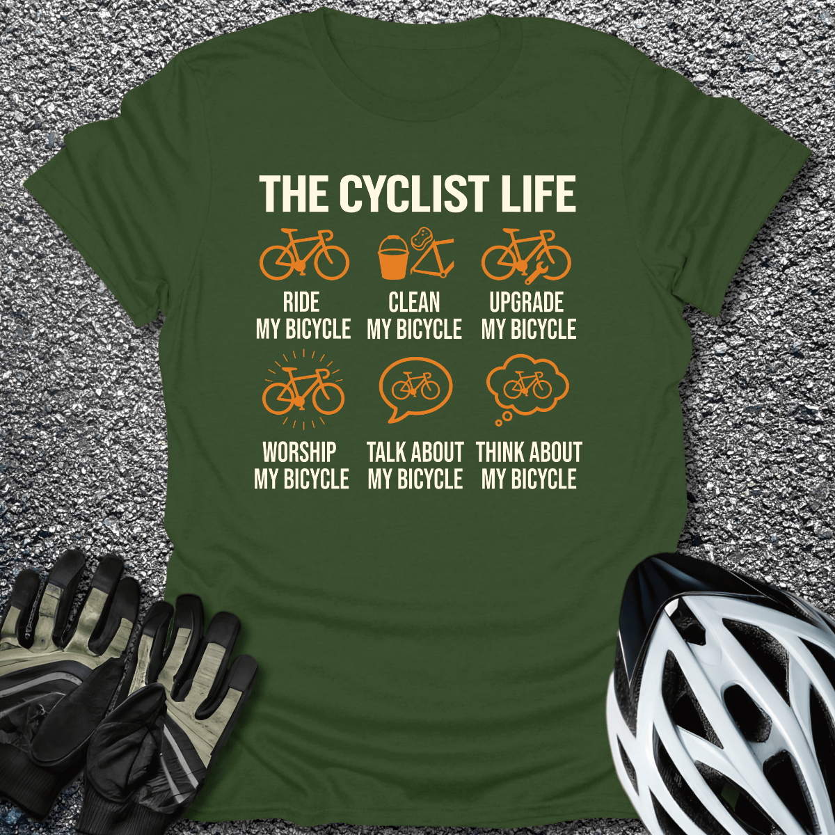 The Cyclist Life T-Shirt in Military Green / S from CycleTees
