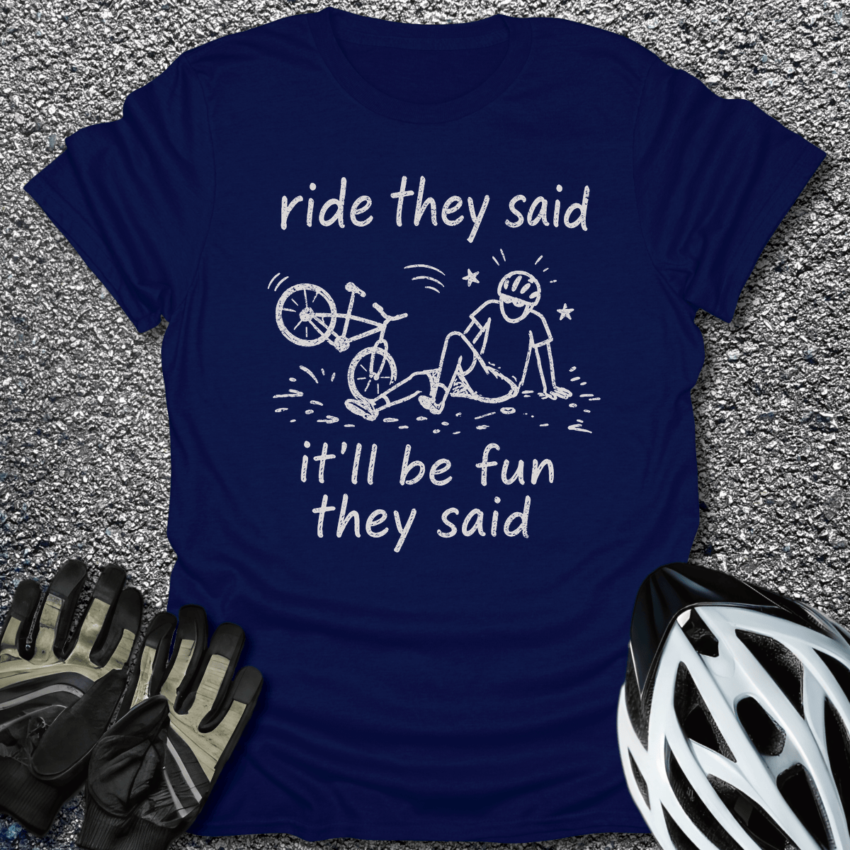 They Said T-Shirt in Navy / S from CycleTees