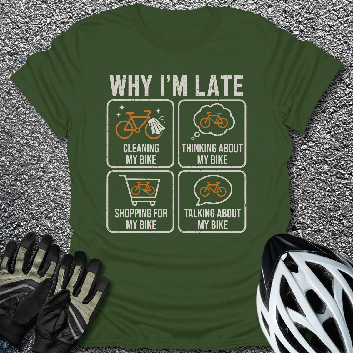 Why I'm Late T-Shirt in Military Green / S from CycleTees