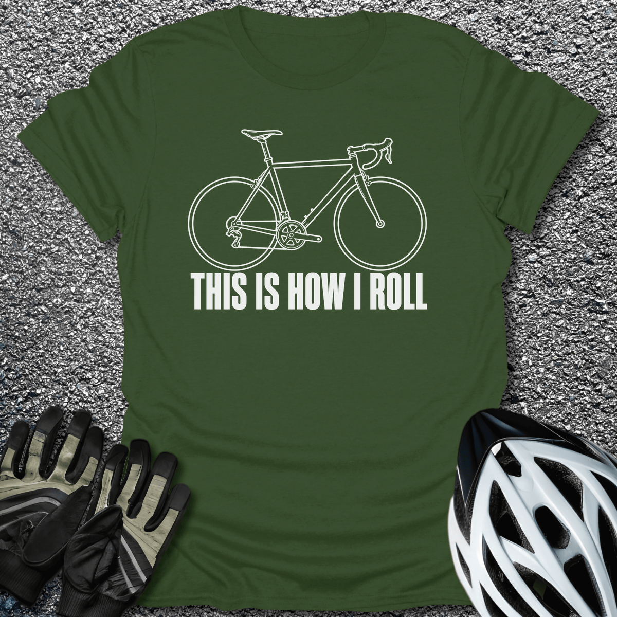 How I Roll T-Shirt in Military Green / S from CycleTees