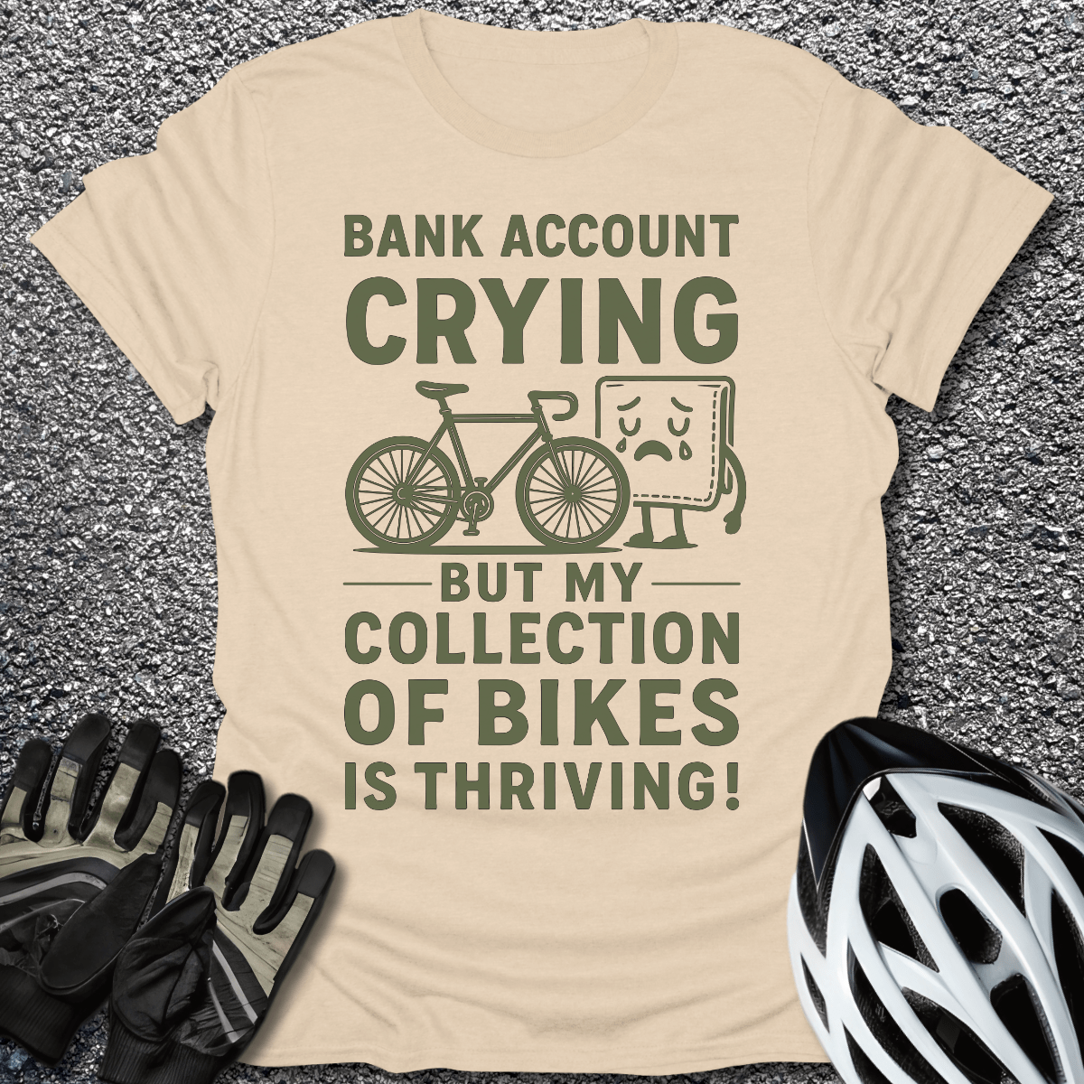 Bank Account Crying T-Shirt in Sand / S from CycleTees