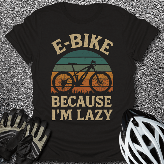 Because I'm Lazy T-Shirt in Black / S from CycleTees