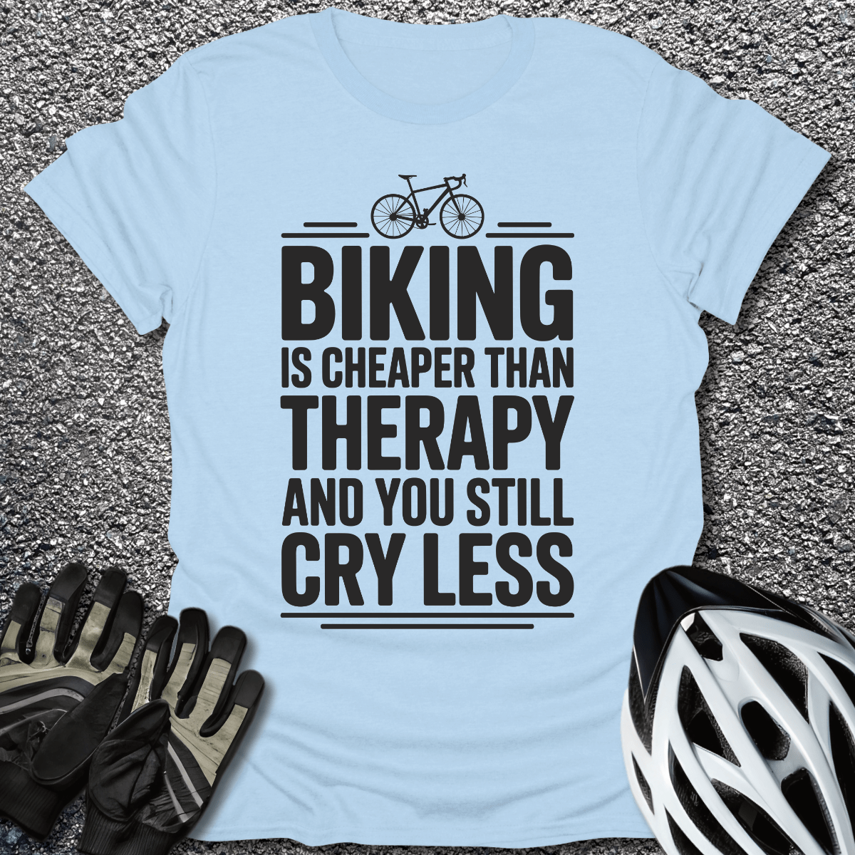 Biking is Cheaper T-Shirt in Light Blue / S from CycleTees
