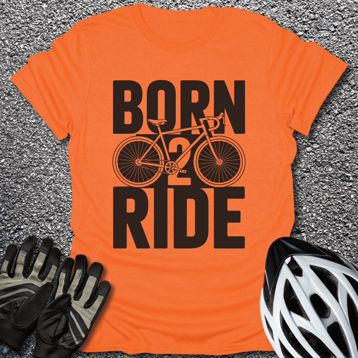 Born 2 Ride T-Shirt in Orange / S from CycleTees