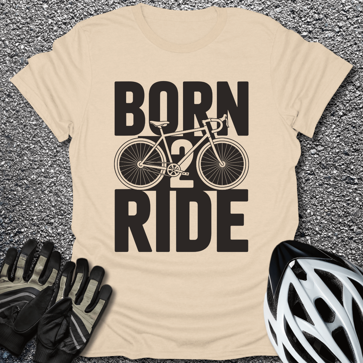 Born 2 Ride T-Shirt in Sand / S from CycleTees