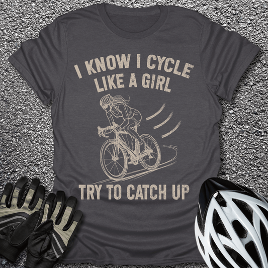 Cycle Like a Girl T-Shirt in Dark Heather / S from CycleTees