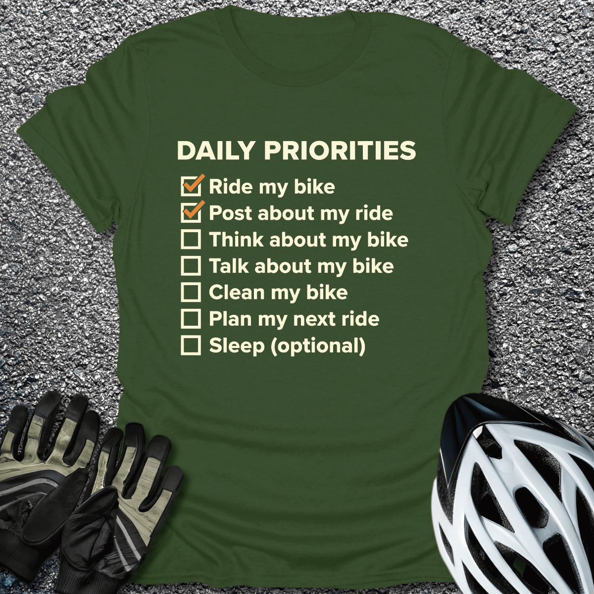 Daily Priorities T-Shirt in Military Green / S from CycleTees