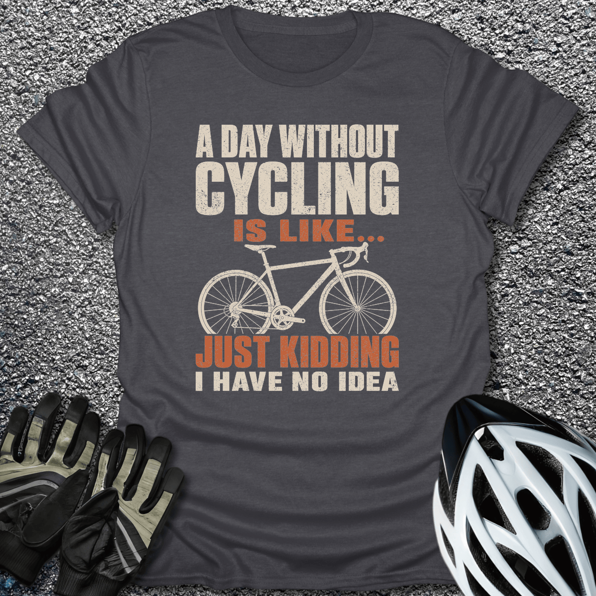 Day Without Cycling T-Shirt in Dark Heather / S from CycleTees