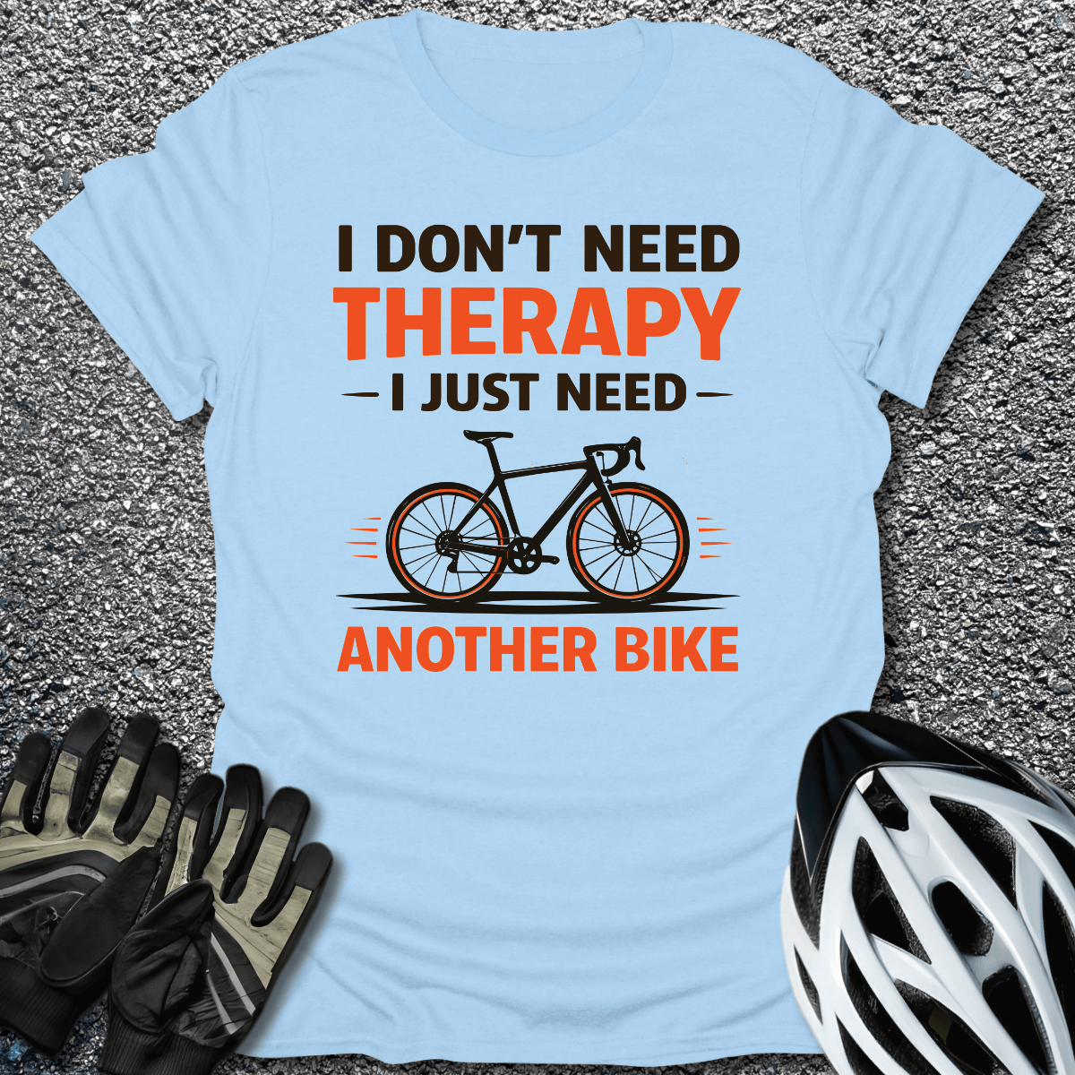 Don't Need Therapy T-Shirt in Light Blue / S from CycleTees