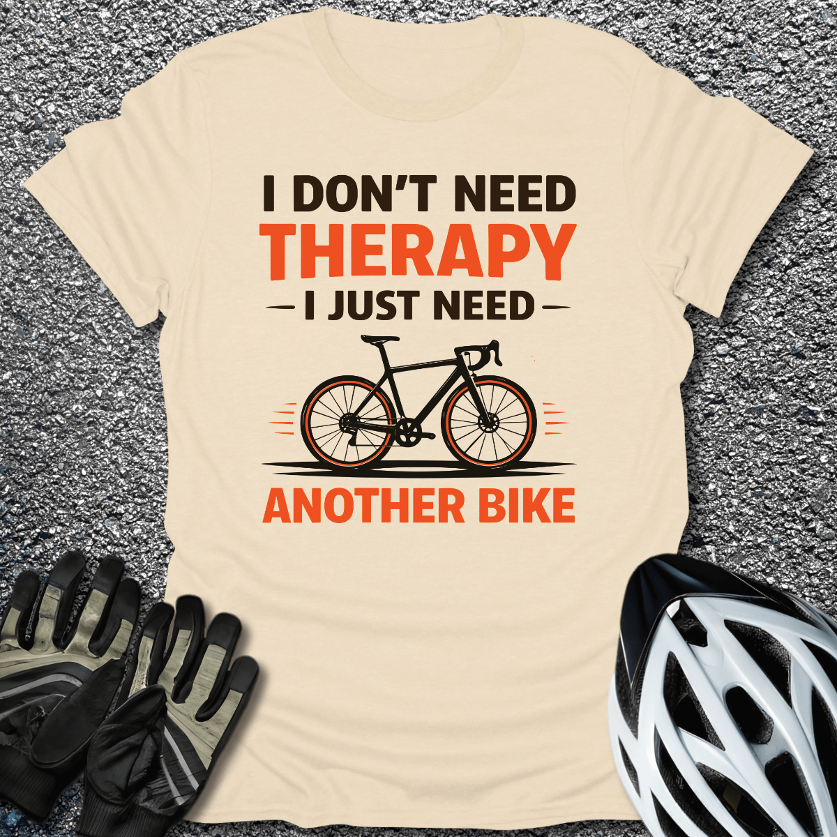 Don't Need Therapy T-Shirt in Natural / S from CycleTees