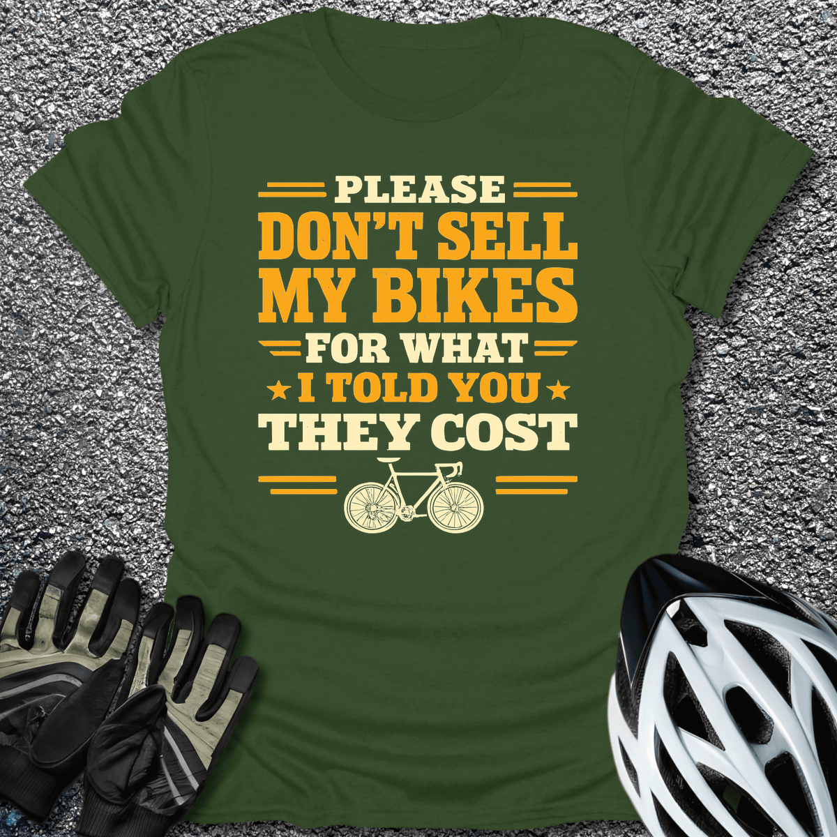 Don't Sell My Bikes T-Shirt in Military Green / S from CycleTees