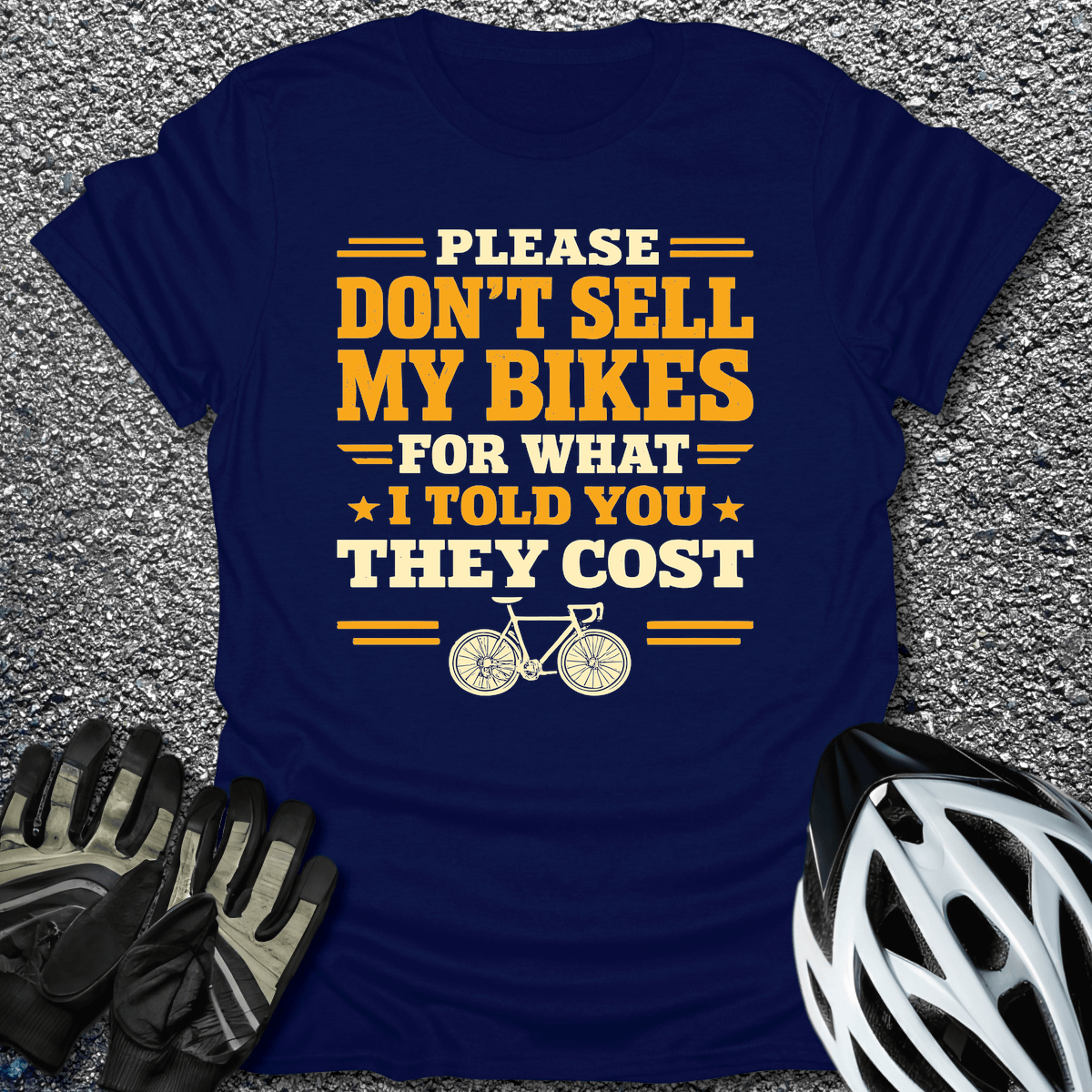 Don't Sell My Bikes T-Shirt in Navy / S from CycleTees