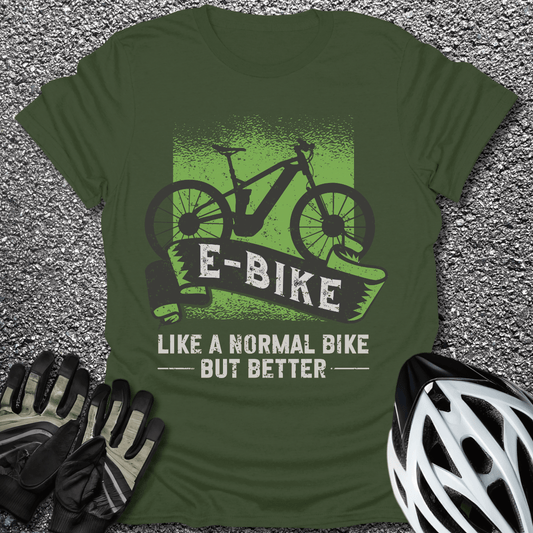 E-bike is Better T-Shirt in Military Green / S from CycleTees
