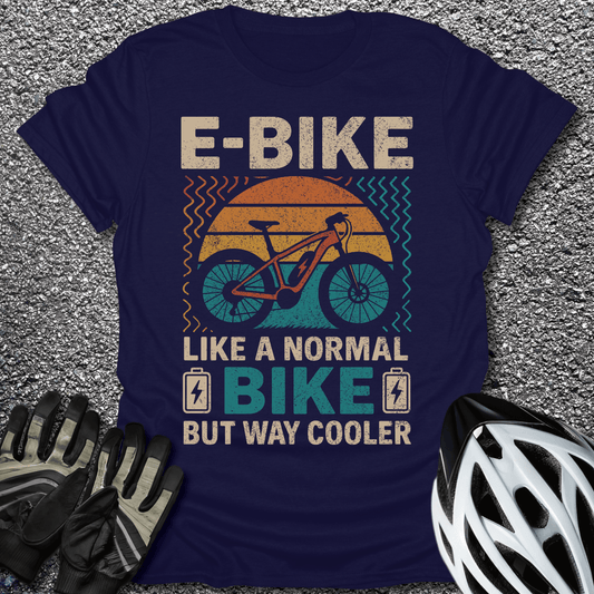 E-Bike Is Way Cooler T-Shirt in Navy / S from CycleTees