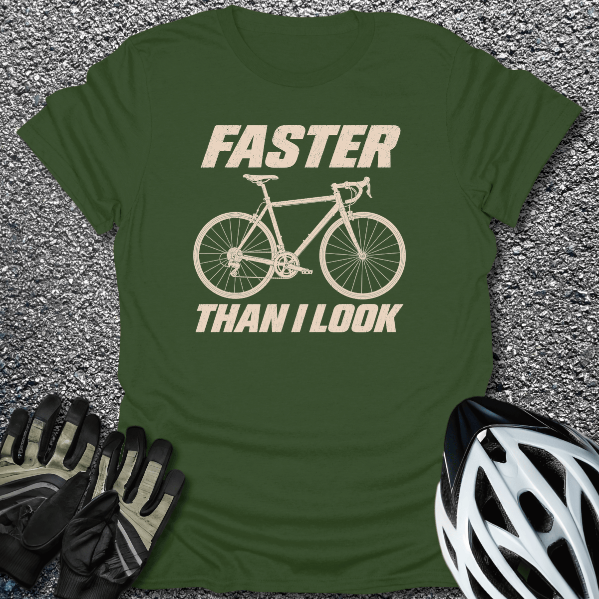 Faster Than I Look T-Shirt in Military Green / S from CycleTees