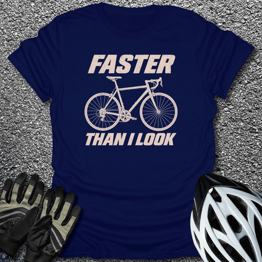 Faster Than I Look T-Shirt in Navy / S from CycleTees