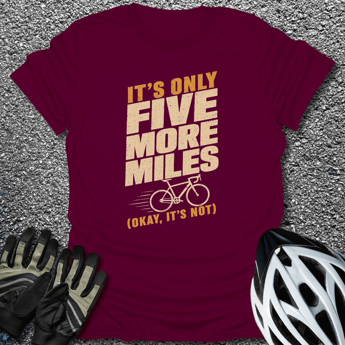 Five More Miles T-Shirt in S / Maroon from CycleTees