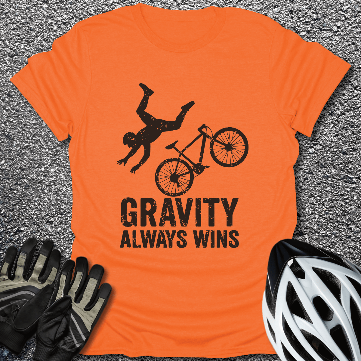 Gravity Always Wins T-Shirt in Orange / S from CycleTees