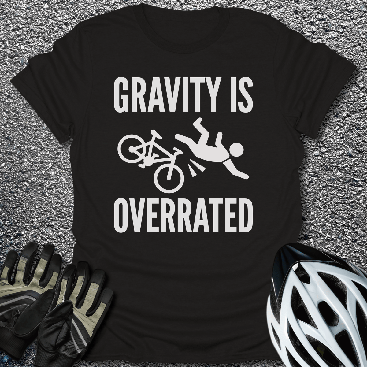 Gravity is Overrated T-Shirt in Black / S from CycleTees