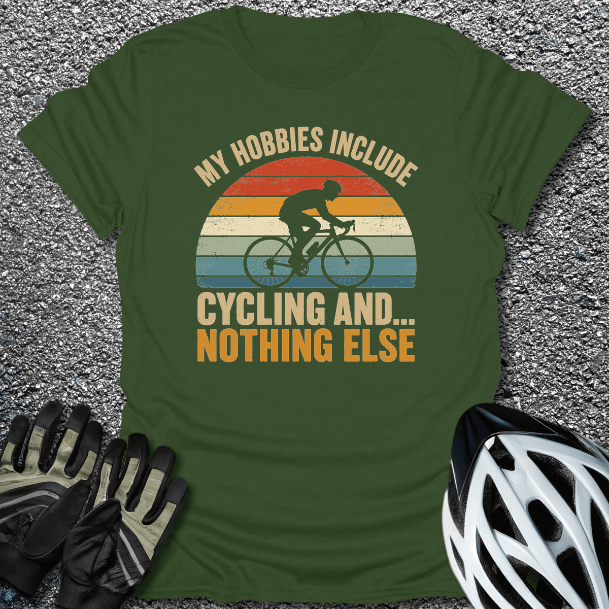 Hobbies Include T-Shirt in S / Military Green from CycleTees