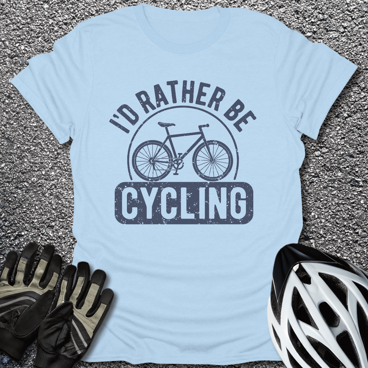 I'd Rather Be Cycling T-Shirt in Light Blue / S from CycleTees