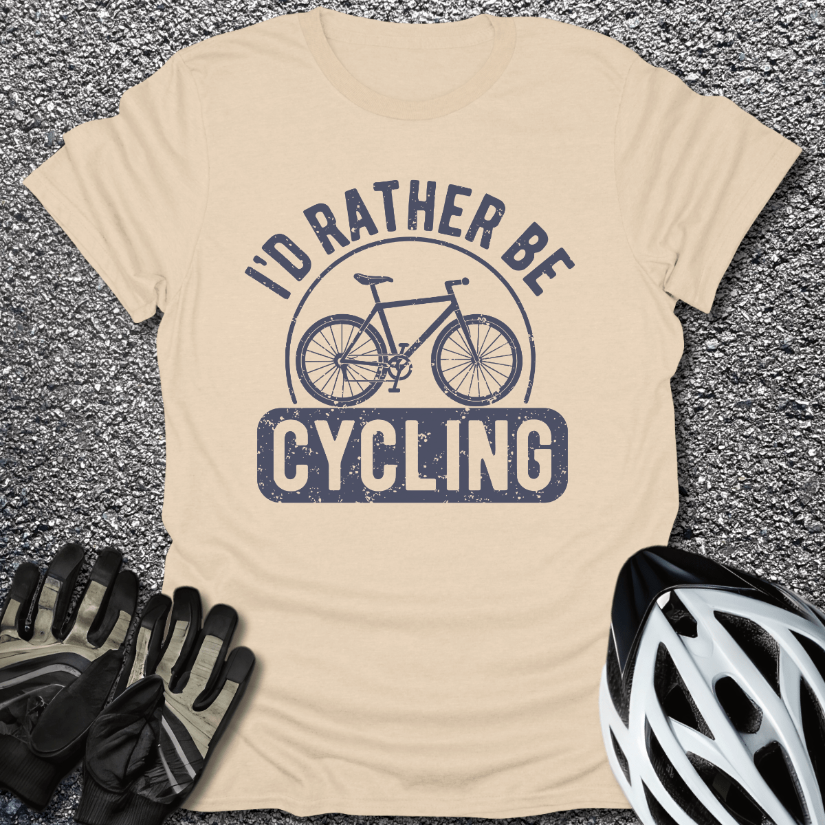 I'd Rather Be Cycling T-Shirt in Sand / S from CycleTees
