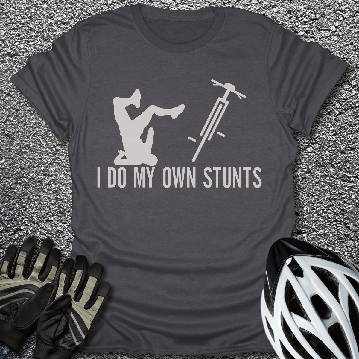 I Do My Own Stunts T-Shirt in Dark Heather / S from CycleTees