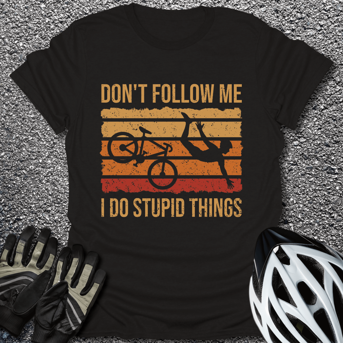 I Do Stupid Things T-Shirt in Black / S from CycleTees