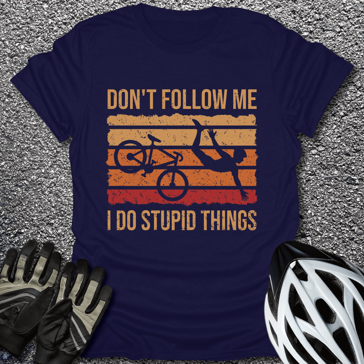 I Do Stupid Things T-Shirt in Navy / S from CycleTees