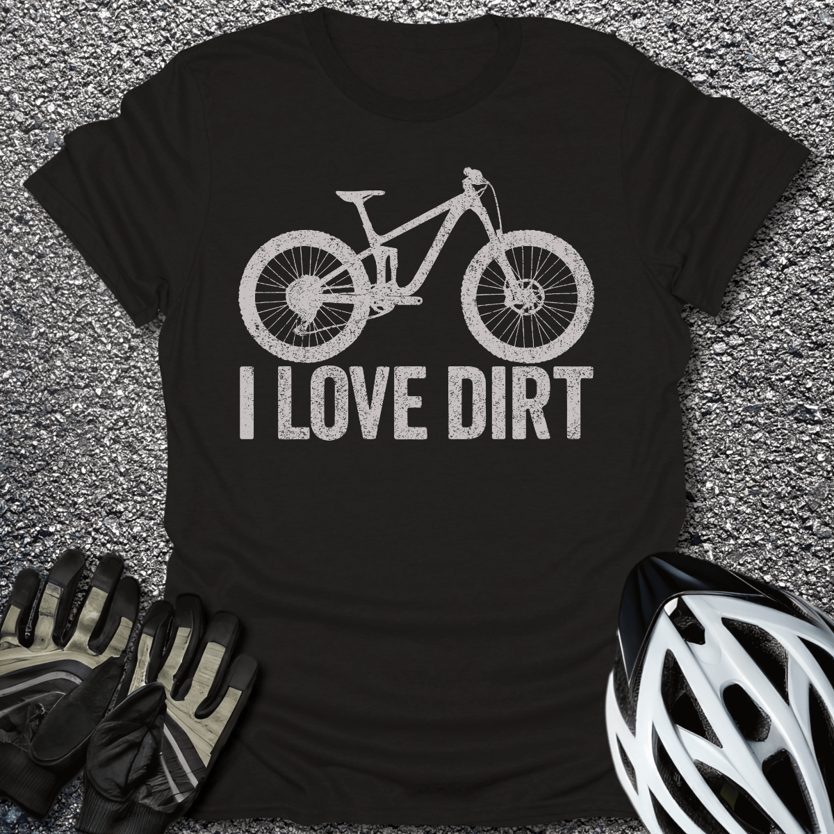I Love Dirt T-Shirt in Black / S from CycleTees