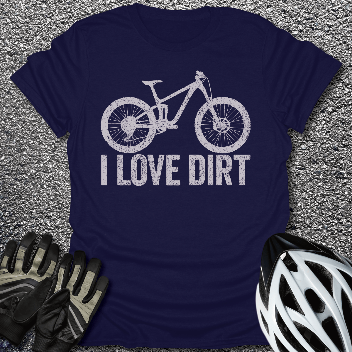 I Love Dirt T-Shirt in Navy / S from CycleTees