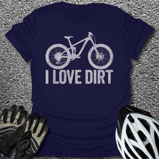 I Love Dirt T-Shirt in Navy / S from CycleTees