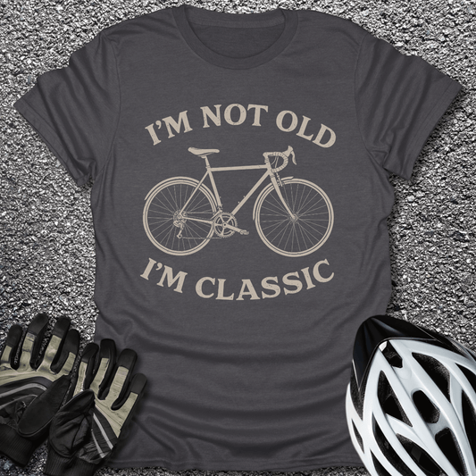 I'm Not Old T-Shirt in Dark Heather / S from CycleTees