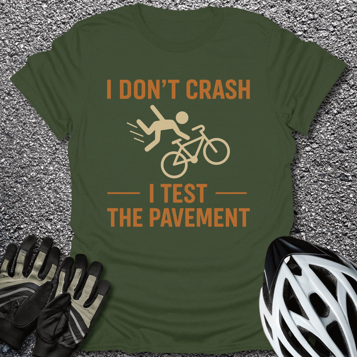 I Test the Pavement T-Shirt in Military Green / S from CycleTees