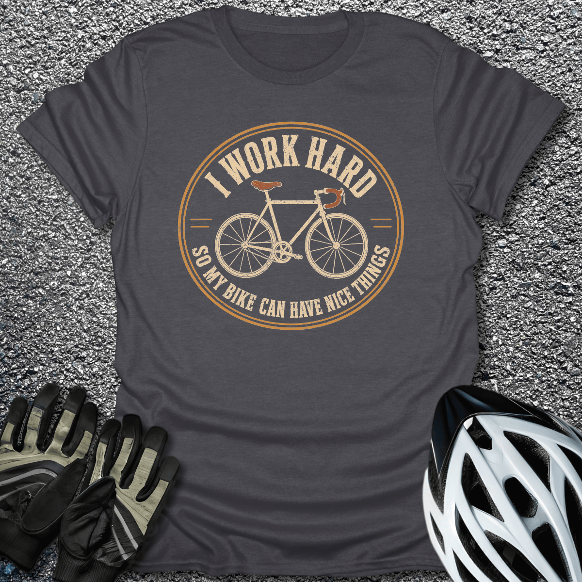 I Work Hard T-Shirt in Dark Heather / S from CycleTees