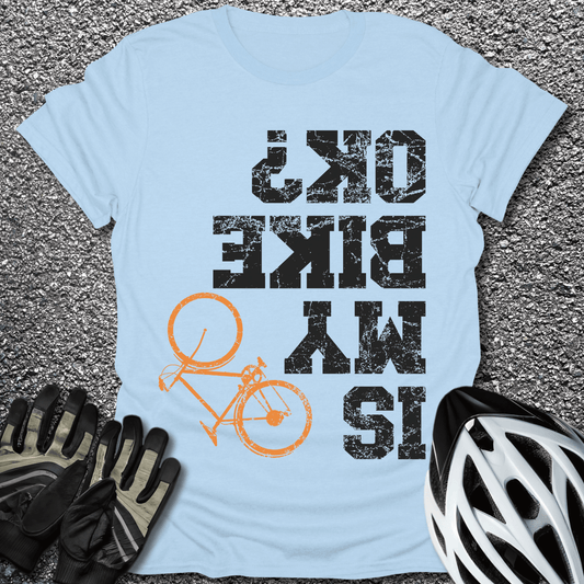 Is My Bike OK T-Shirt in Light Blue / S from CycleTees