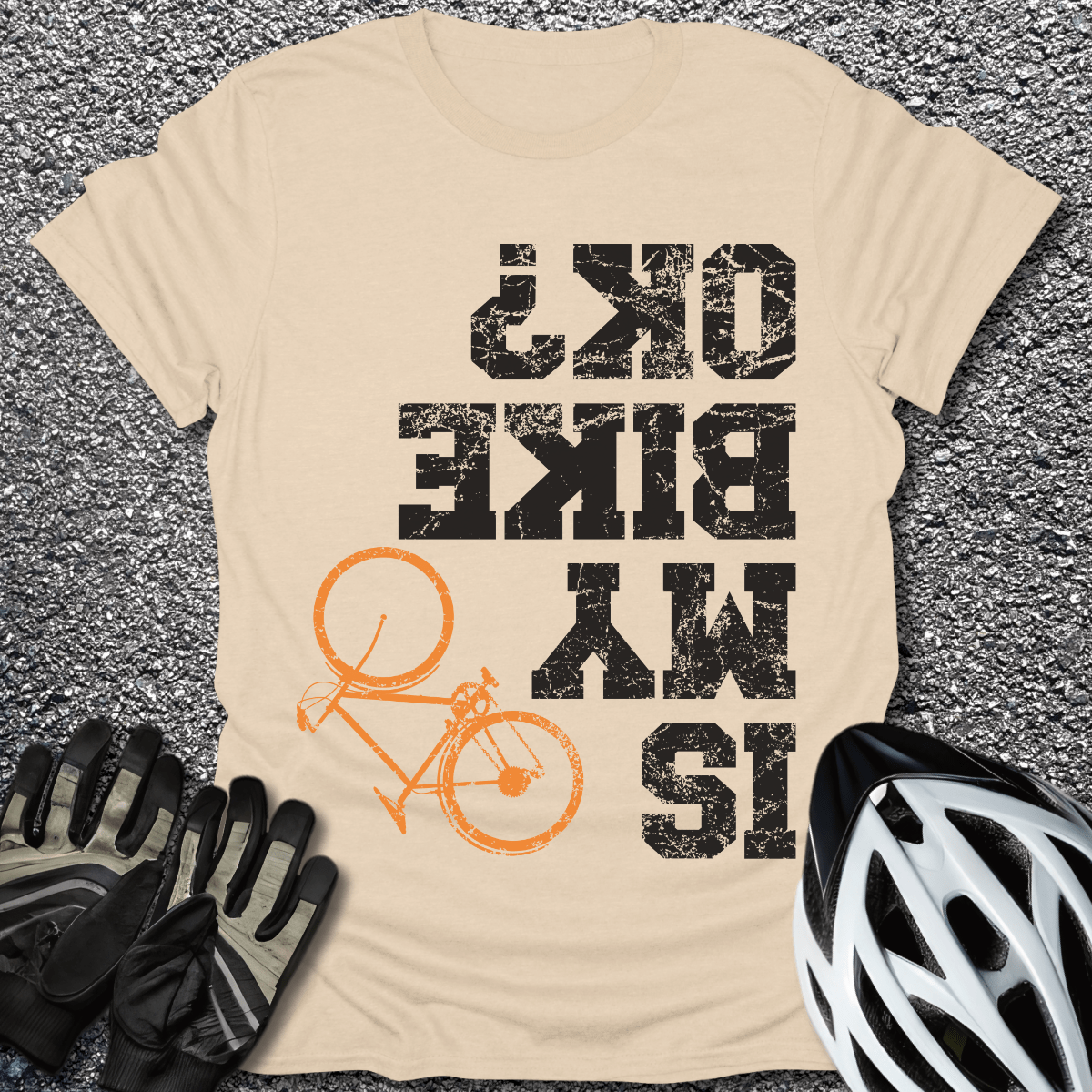 Is My Bike OK T-Shirt in Sand / S from CycleTees