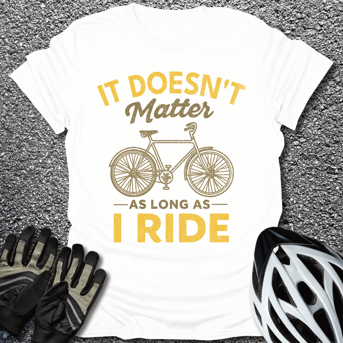 It Doesn't Matter T-Shirt in White / S from CycleTees