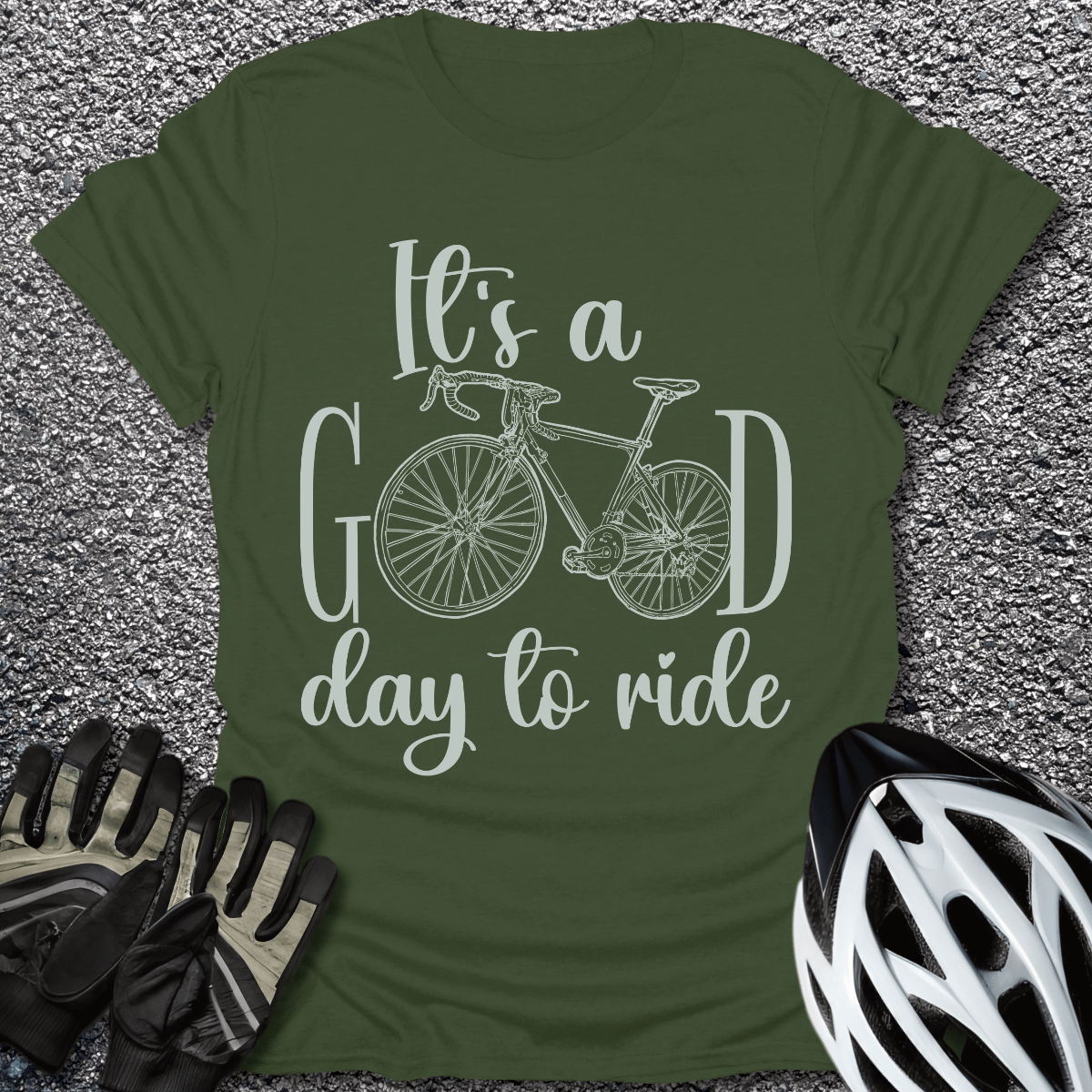 It's A Good Day To Ride T-Shirt in Military Green / S from CycleTees