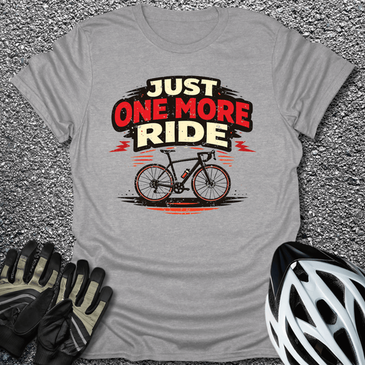 Just One More Ride T-Shirt in Sport Grey / S from CycleTees