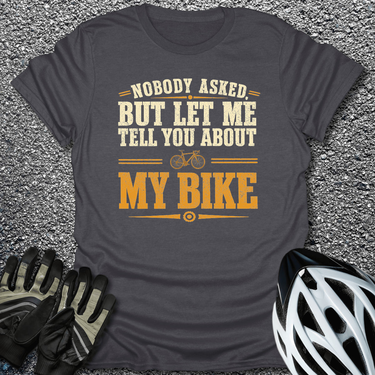 Let Me Tell You T-Shirt in Dark Heather / S from CycleTees