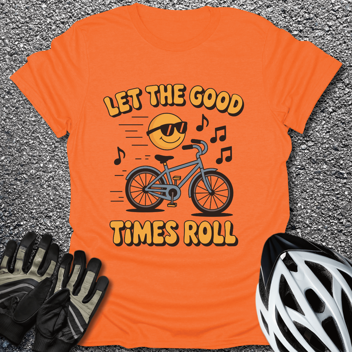Let the Good Times T-Shirt in Orange / S from CycleTees