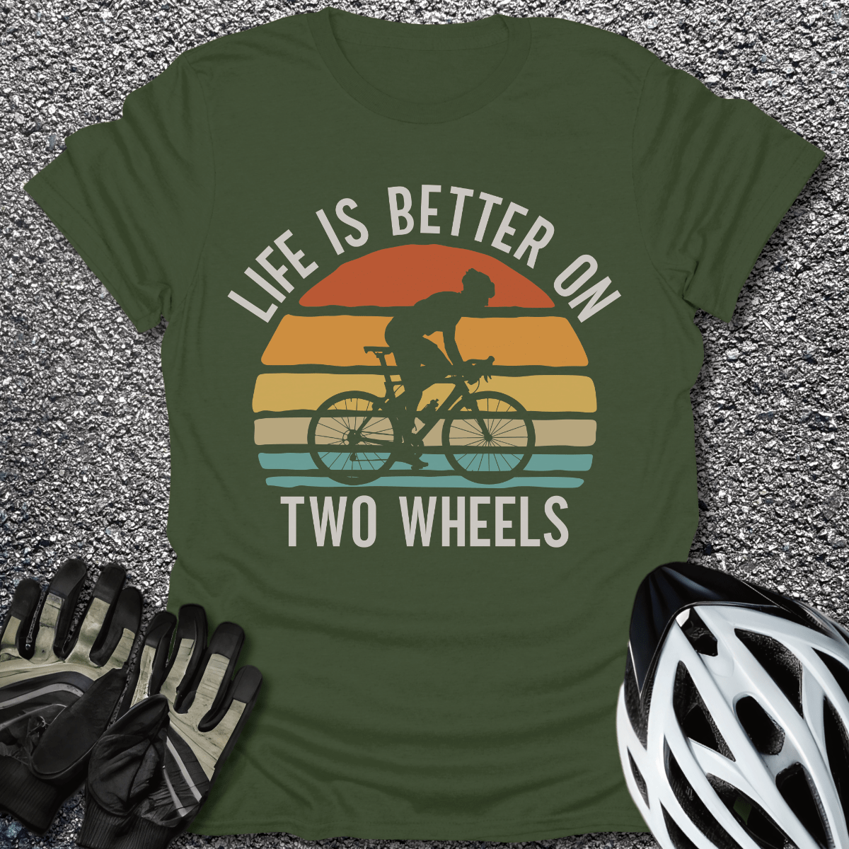 Life Is Better On Two Wheels T-Shirt in Military Green / S from CycleTees